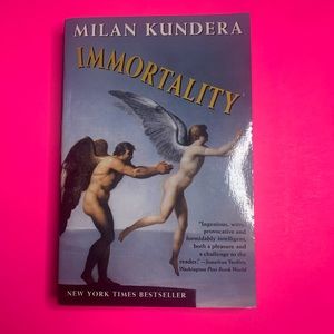 Milan Kundera “Immortality”